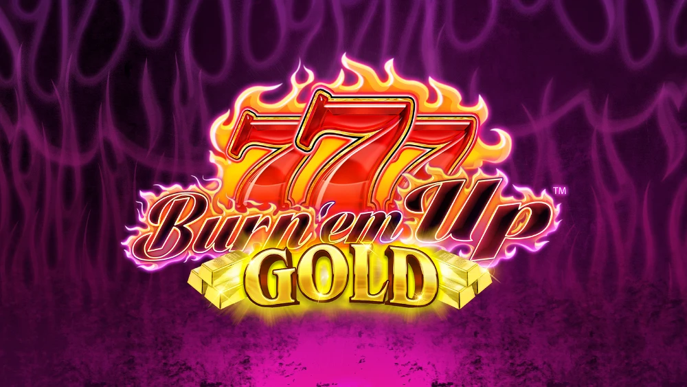 777 Burn 'em Up Gold main thumbnail