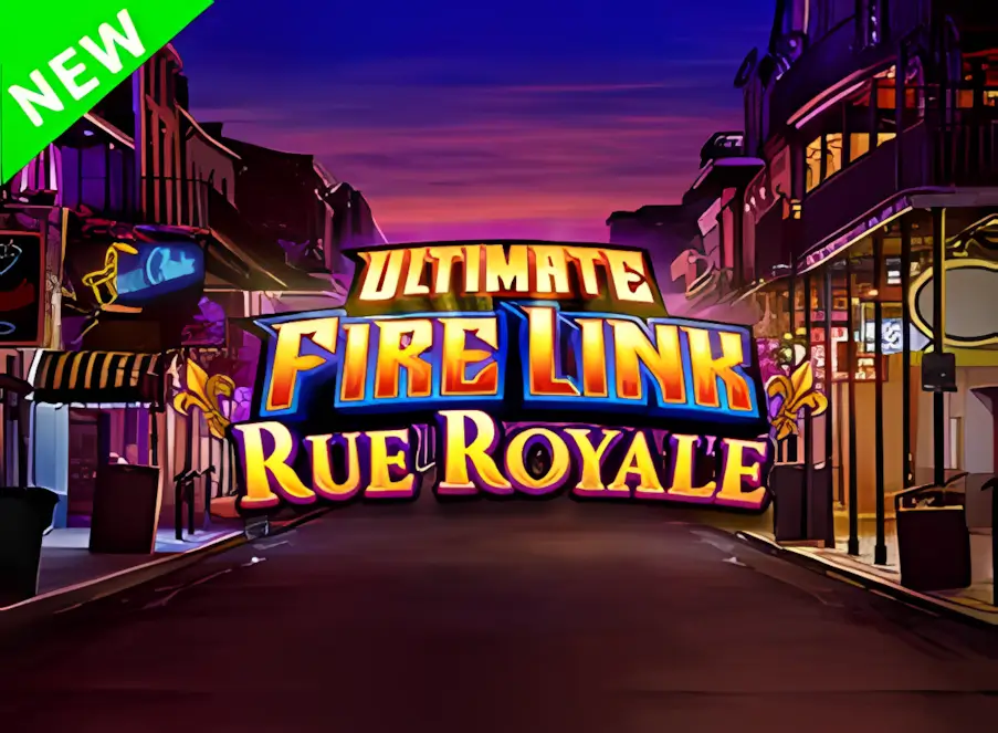 Ultimate Fire Link Rue Royale main thumbnail