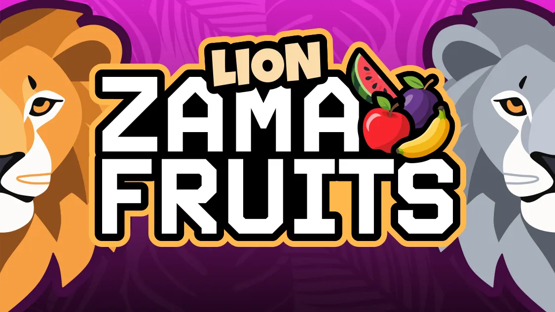 Zama Fruits Lion