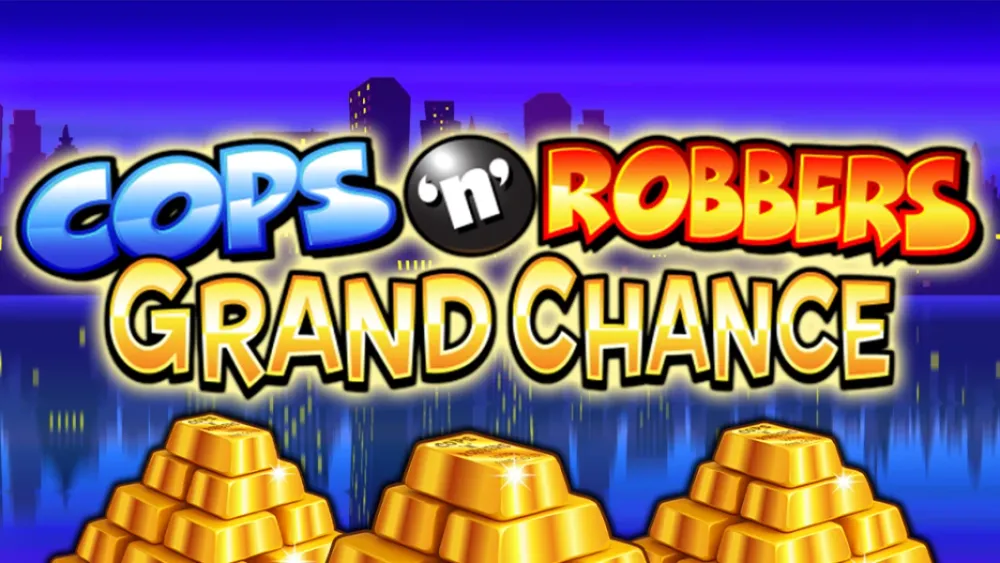 Cops n Robbers Grand Chance main thumbnail