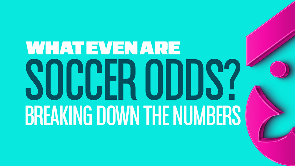 What Even Is a Soccer Odd? Breaking Down the Numbers