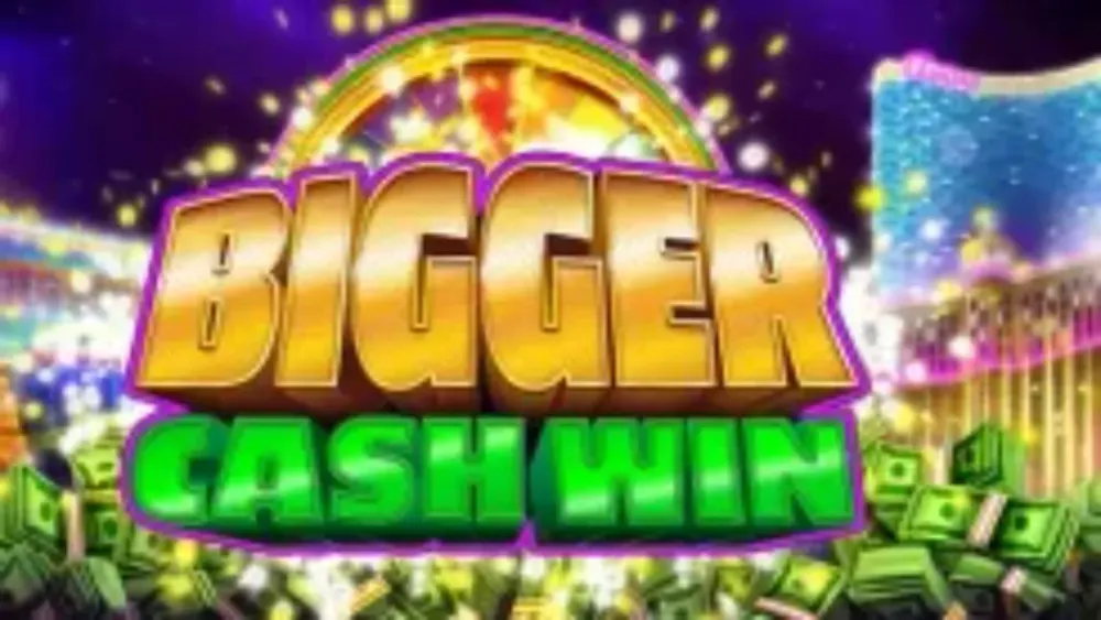 Bigger Cash Win main thumbnail