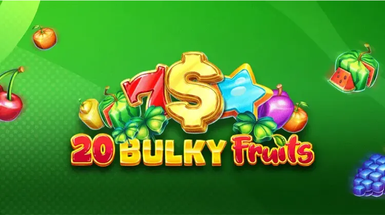 20 Bulky Fruits