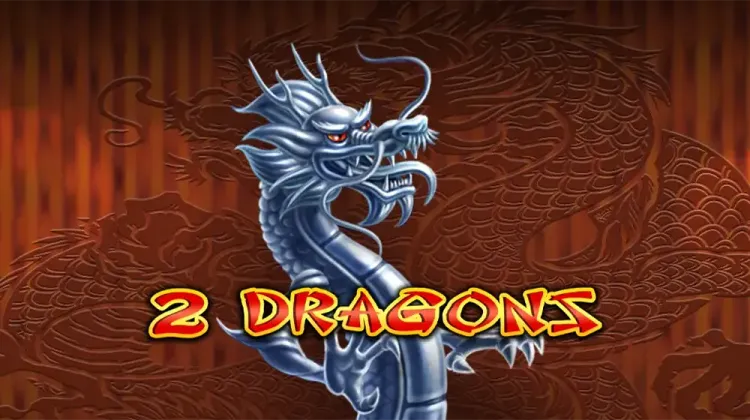 2 Dragons