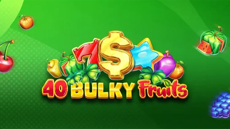 40 Bulky Fruits