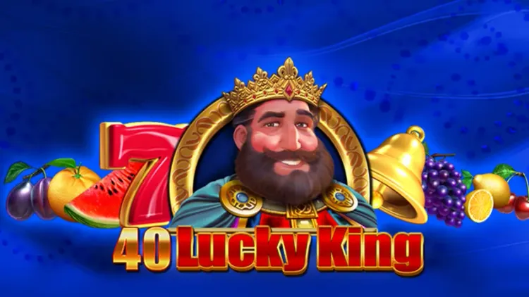 40 Lucky king