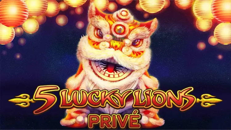 5 Lucky Lions Privé