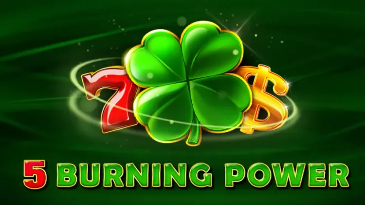 5 Burning Power