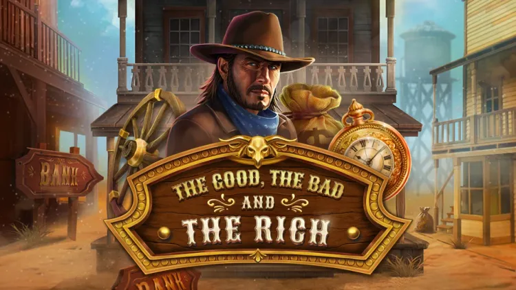 The Good, The Bad and The Rich