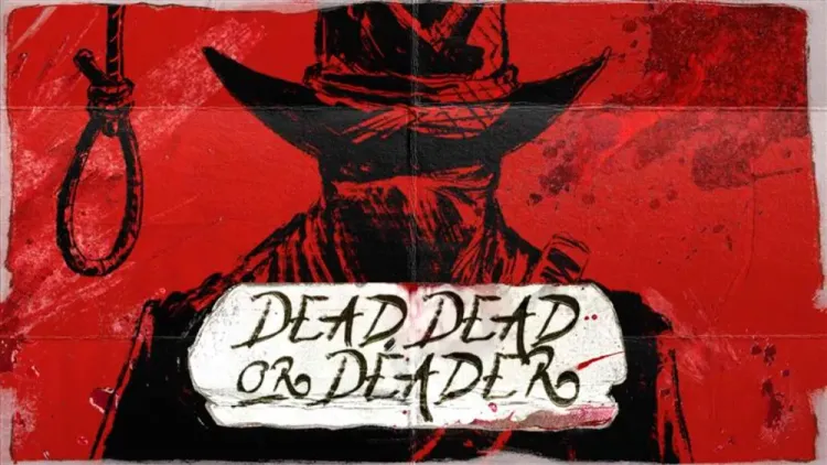 Dead, Dead or Deader