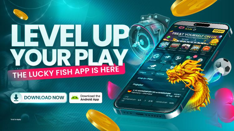 Download the Lucky Fish App