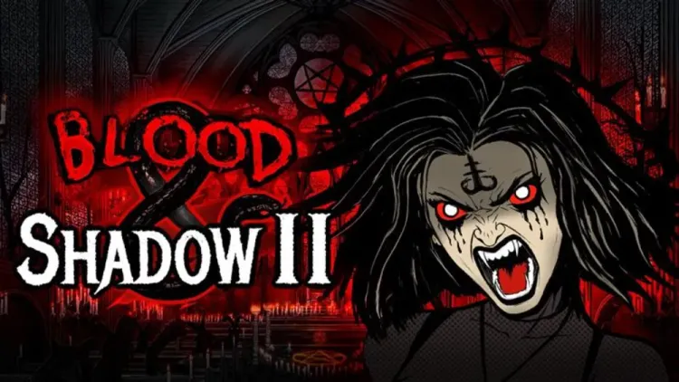 Blood and Shadow 2
