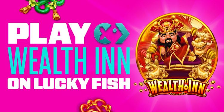 Play Wealth Inn at Lucky Fish