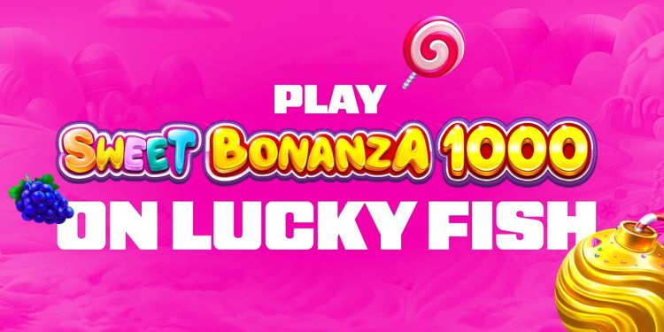 Play Sweet Bonanza 1000 on Lucky Fish