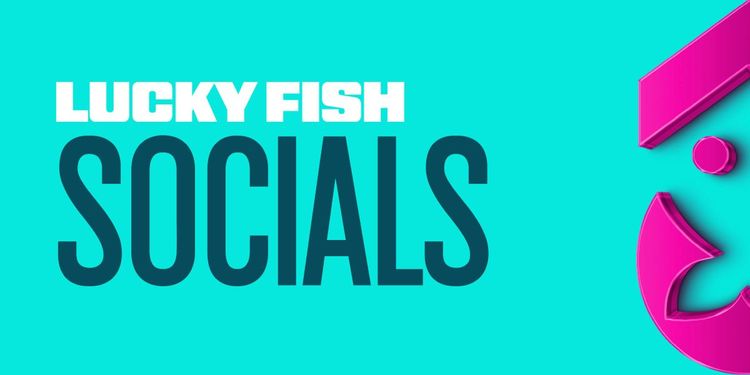 Follow Lucky Fish on Socials