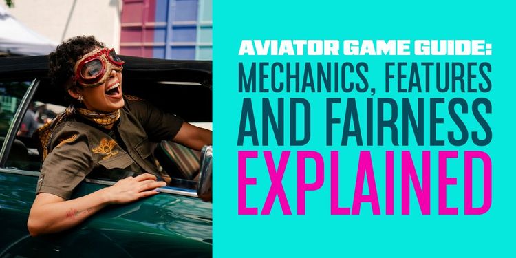 Aviator Game Guide: Mechanics, Features & Fairness Explained