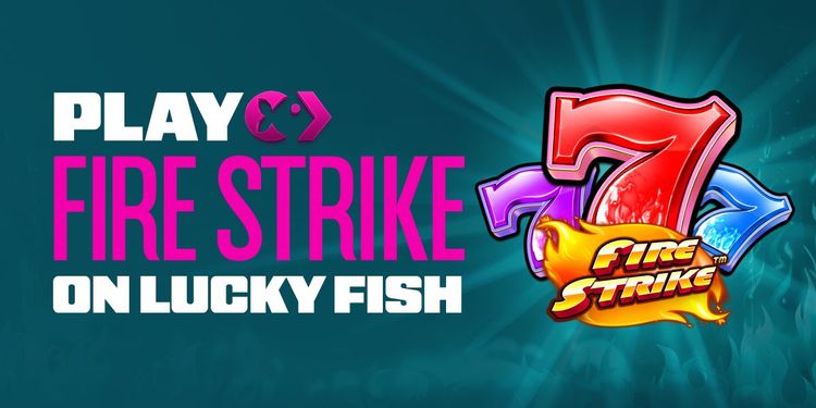 Play Fire Strike on Lucky Fish