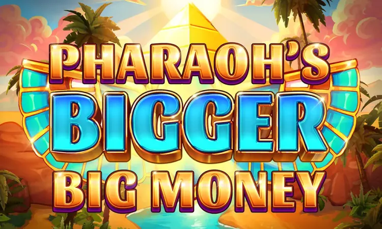 Pharaoh's Bigger Big Money