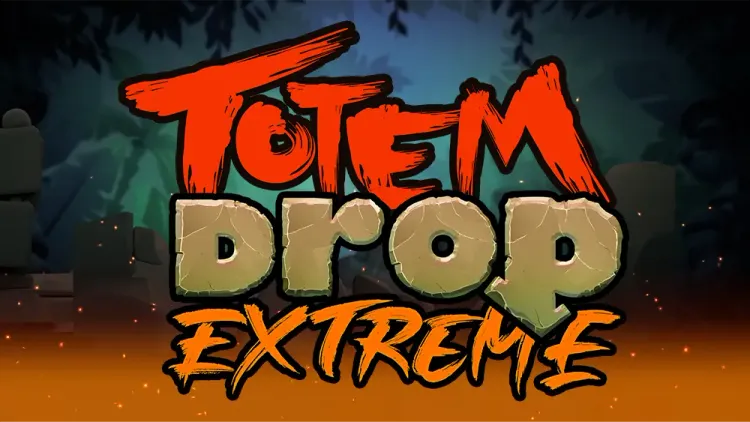Totem Drop Extreme