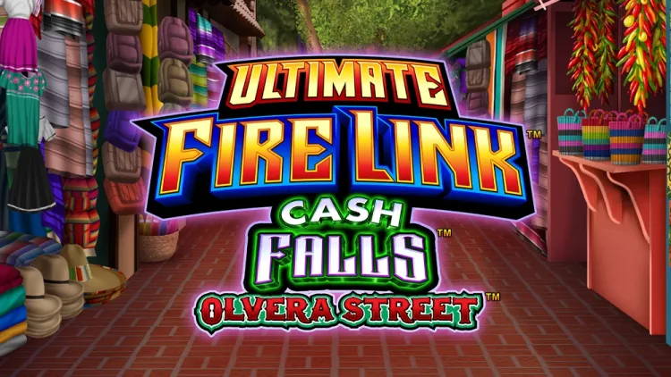 Ultimate Fire Link Cash Falls Olvera Street