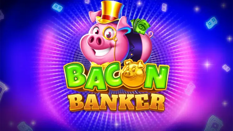 Bacon Banker