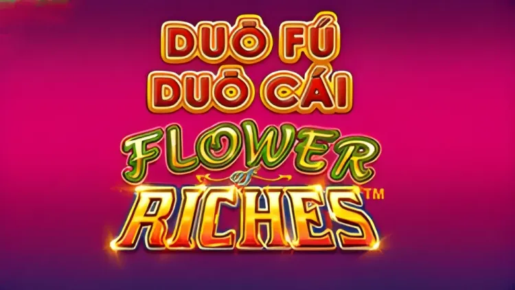 Duo Fu Duo Cai Flower of Riches