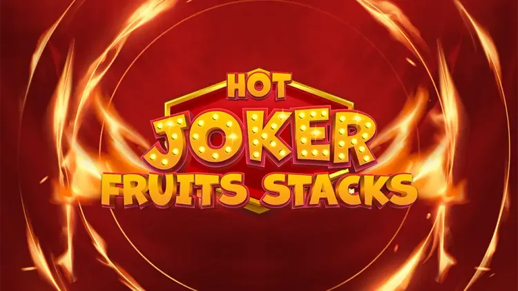 Hot Joker Fruits Stacks