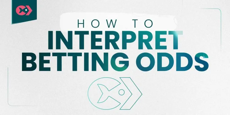How to Interpret Betting Odds