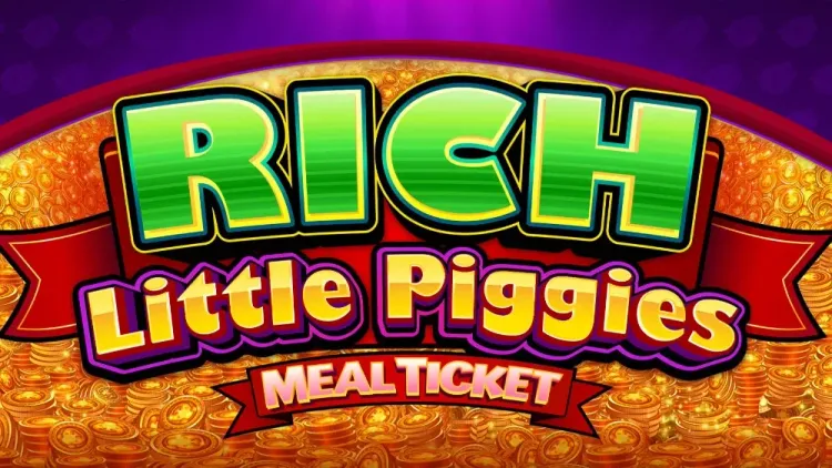 Rich Little Piggies Meal Ticket