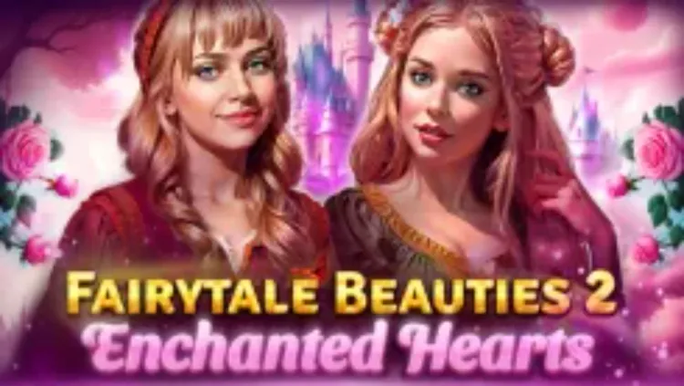 Fairytale Beauties 2 -  Enchanted Hearts