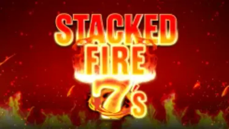 Stacked Fire 7S 