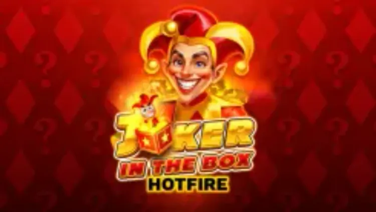 Joker in the Box Hotfire