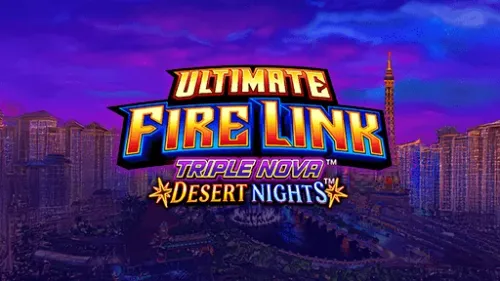 Ultimate Fire Link Triple Nova