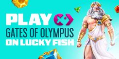 Play Gates of Olympus at Lucky Fish