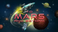 To Mars and Beyond