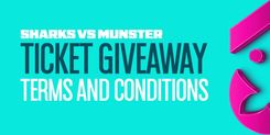 Sharks vs Munster Rugby Tickets Giveaway – Terms and Conditions