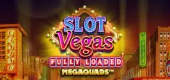 Slot Vegas - Fully Loaded