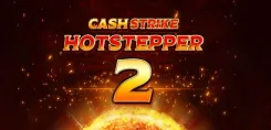 Cash Strike Hotstepper 2