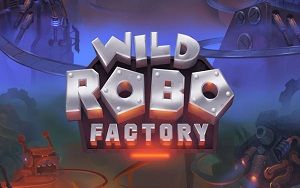 Wild Robo Factory main thumbnail